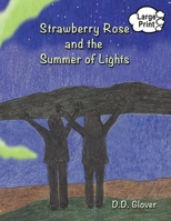 Strawberry Rose and the Summer of Lights 1938281950 Book Cover