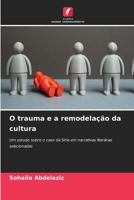 O trauma e a remodelação da cultura (Portuguese Edition) 6209770088 Book Cover