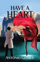 Have a Heart 1947175270 Book Cover