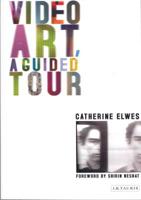 Video Art: A Guided Tour 1850435464 Book Cover