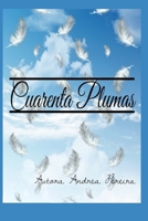 Cuarenta Plumas: Antología de cuentos B093RP1FK5 Book Cover