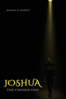Joshua The Chosen One B09T855ZF3 Book Cover