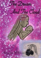 The Dream and the Cloud B0BMSRJWMR Book Cover