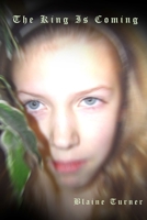 The King Is Coming 0578128438 Book Cover