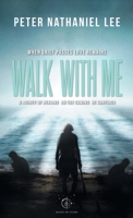 Walk With Me B0C88DNHL5 Book Cover
