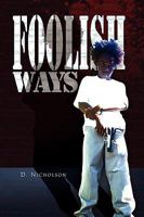 Foolish Ways 1441525130 Book Cover