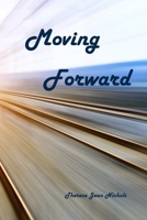 Moving Forward 1652069984 Book Cover