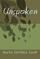 Unspoken 1456398210 Book Cover