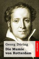 Die Mumie Von Rotterdam 1530292034 Book Cover