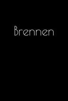 Brennen: Notebook / Journal / Diary - 6 x 9 inches (15,24 x 22,86 cm), 150 pages. Personalized for Brennen. 1693802155 Book Cover