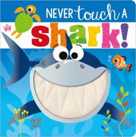 Never Touch a Shark 1788436539 Book Cover
