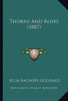 Thorns and Roses 1120941660 Book Cover