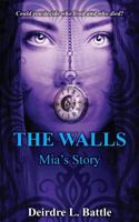 The Walls: MIA's Story 1502409305 Book Cover