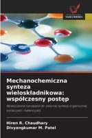 Mechanochemiczna synteza wieloskladnikowa: wspólczesny postep (Polish Edition) 6209703496 Book Cover