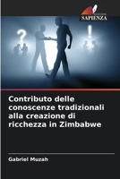 Contributo delle conoscenze tradizionali alla creazione di ricchezza in Zimbabwe 6206877353 Book Cover