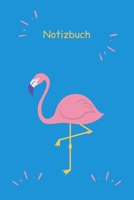 Notizbuch: Journal - Notebook - Motiv Flamingo - Liniert - Insgesamt 135 Seiten - Maße ca. DIN A5 (German Edition) 1698616678 Book Cover