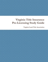 Virginia Title Insurance PreLicensing Study Guide 1329630777 Book Cover