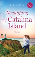 Neuanfang auf Catalina Island 3989980572 Book Cover