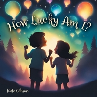 How Lucky Am I? 1038308593 Book Cover