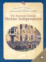 American Colonies Declare Independence 083685926X Book Cover