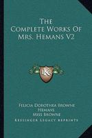 Complete Works, Reprinted Entire from the Last English Edition, Volume 2 1361078413 Book Cover