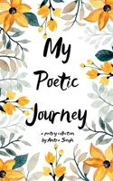 My Poetic Journey My Poetic Journey 9375270440 Book Cover