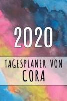 2020 Tagesplaner von Cora: Personalisierter Kalender f�r 2020 mit deinem Vornamen 1082727040 Book Cover