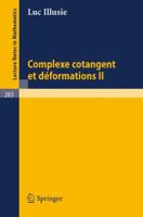 Complexe Cotangent et Deformations II (Lecture Notes in Mathematics) 3540059768 Book Cover