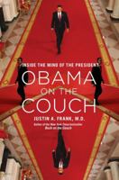 Obama on the Couch: Inside the Mind of the President 1451620632 Book Cover