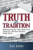 Truth or Tradition? 1479602396 Book Cover
