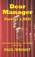 Dear Manager: Forever a Red B08FP5V4XR Book Cover