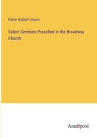 Select Sermons Preached in the Broadway Church 3382323230 Book Cover
