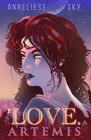 The Love of Artemis (Book 2: The Mythos of the Pantheon B0F57DFTQD Book Cover