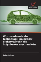 Wprowadzenie do technologii pojazdów elektrycznych dla inżynierów mechaników 6209083676 Book Cover