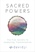 Sacred Powers: The Five Secrets to Awakening Transformation 1401952836 Book Cover