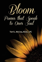 Bloom: Poems that Speak to One’s Soul 1737619431 Book Cover
