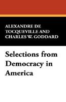 Selections from Democracy in America 1434499480 Book Cover