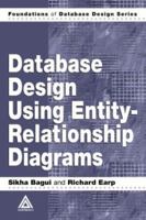 Database Design Using Entity-Relationship Diagrams (Foundations of Database Design, 1) 0849315484 Book Cover