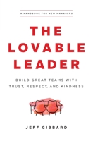 The Lovable Leader 1774581760 Book Cover