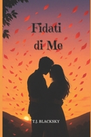 Fidati di me (Italian Edition) B0BSJLLPMR Book Cover
