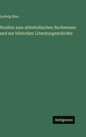 Studien Zum Althebraischen Buchwesen Und Zur Bibischen Literaturgeschichte 3563415684 Book Cover