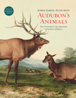 Audubon's Animals: The Viviparous Quadrupeds of North America 0847866726 Book Cover