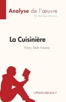 La Cuisinière de Mary Beth Keane (Analyse de l'oeuvre): Résumé complet et analyse détaillée de l'oeuvre (Fiche de lecture) 2808027109 Book Cover