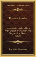Russian Reader: Lermontof's Modern Hero, With English Translation And Biographical Sketch 1164940260 Book Cover