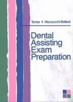 Dental Assisting Exam Preparation 0721632955 Book Cover