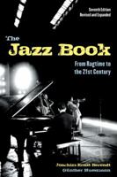 The Jazz Book: From Ragtime to Fusion and Beyond 1556520980 Book Cover