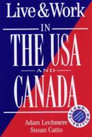 Live & Work in The USA & Canada, 3rd 1854582119 Book Cover