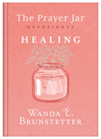 The Prayer Jar Devotional: Healing 1636099297 Book Cover