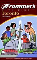 Frommer's with Kids Toronto, 1E 1894413326 Book Cover