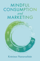 Mindful Consumption and Marketing 1009785028 Book Cover